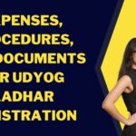 Expenses, Procedures, and Documents for Udyog Aadhar Registration